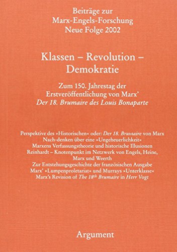 Klassen - Revolution - Demokratie (Beiträge zur Marx-Engels-Forschung / Neue Folge)