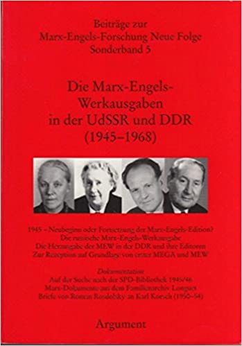 Die Marx-Engels-Werkausgaben in der UdSSR und DDR (1945–1968) (Beiträge zur Marx-Engels-Forschung / Neue Folge)