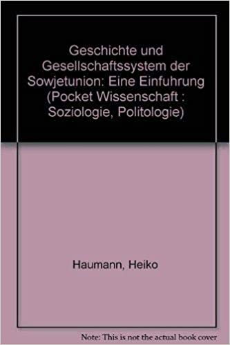 Geschichte und Gesellschaftssystem der Sowjetunion. Eine Einführung