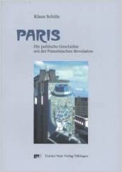 Paris. Die politische Geschichte seit der Französischen Revolution