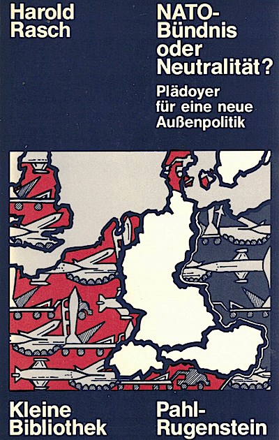 NATO - Bündnis oder Neutralität? Plädoyer für eine neue Außenpolitik.