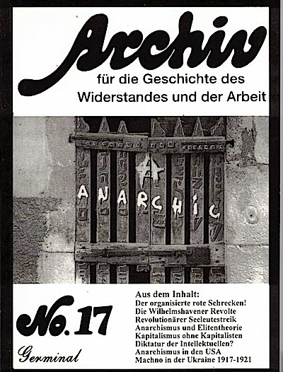 Archiv für die Geschichte des Widerstandes und der Arbeit / Archiv für die Geschichte des Widerstandes und der Arbeit Nr. 17
