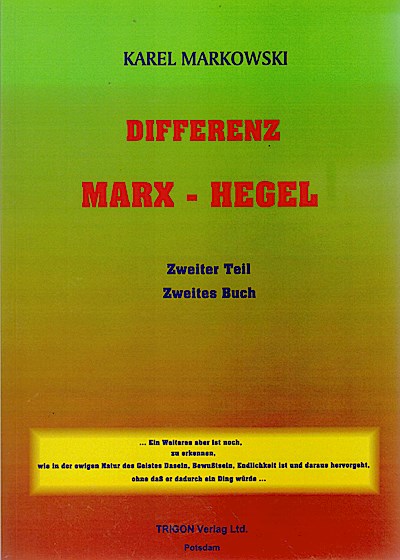 Differenz Marx Hegel Zweiter Teil