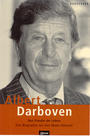 Albert Darboven. Aus Freude am Leben