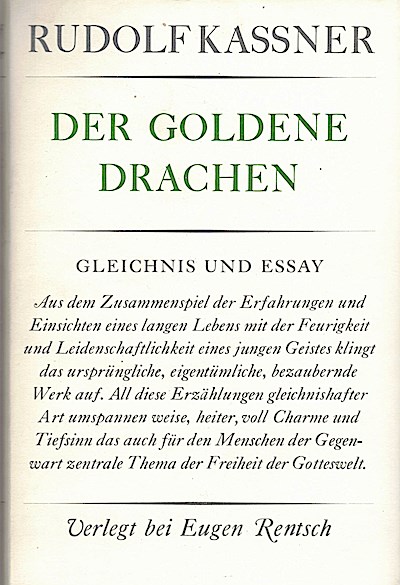 Der goldene Drachen : Gleichnis und Essay.