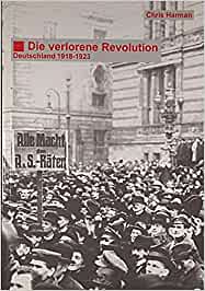 Die verlorene Revolution - Deutschland 1918-1923
