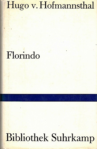 Florindo / mit e. Nachw. vers. von Martin Stern]