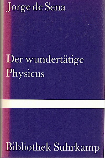 Der wundertätige Physicus. Eine Novelle.