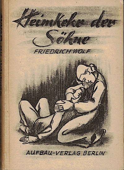 Heimkehr der Söhne : Eine Novelle / Friedrich Wolf
