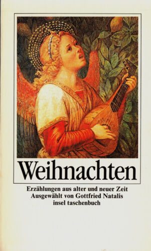 Weihnachten: Erzählungen aus alter und neuer Zeit (insel taschenbuch)