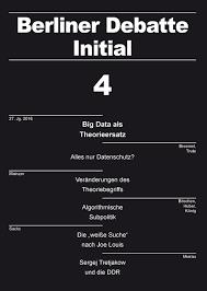 Big Data als Theorieersatz: Berliner Debatte Initial 4/2016 (Berliner Debatte Initial: Sozial- und geisteswissenschaftliches Journal)