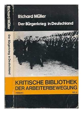 Geschichte der deutschen Revolution Band 3. Der Bürgerkrieg in Deutschland